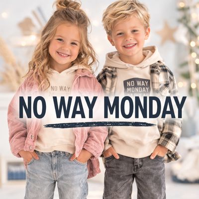 No Way Monday