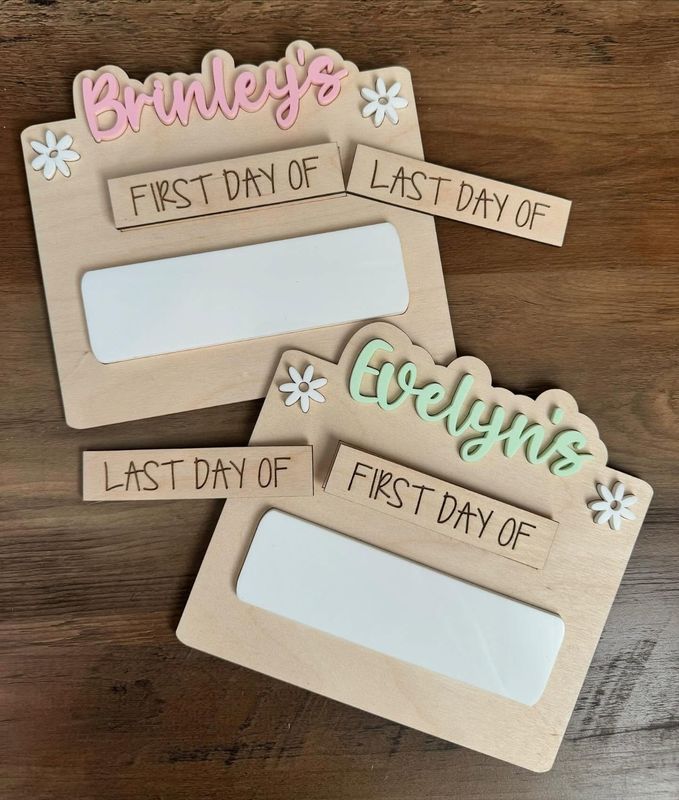First & Last Day Sign