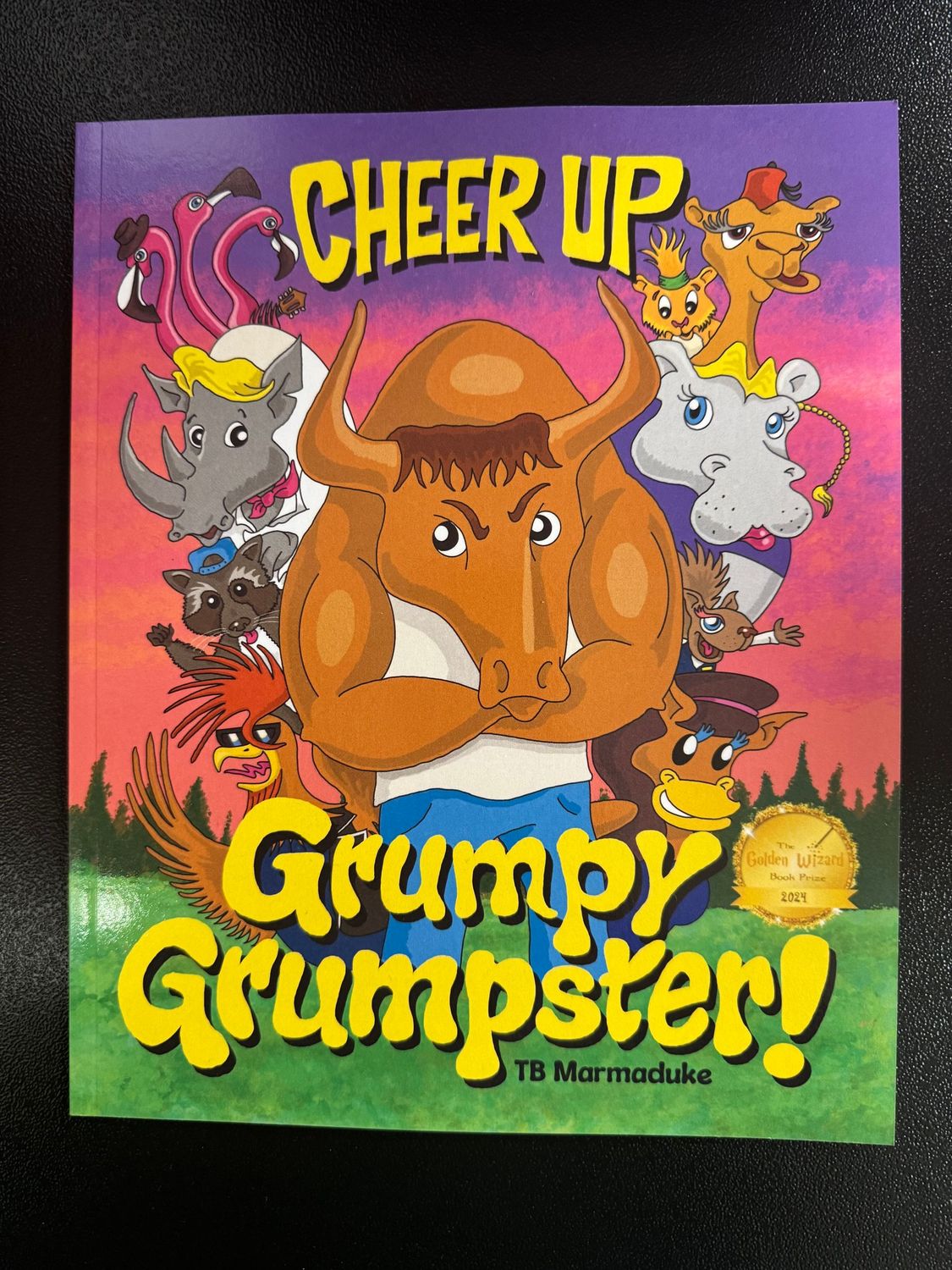 ​“Cheer Up Grumpy Grumpster!” by TB Marmaduke