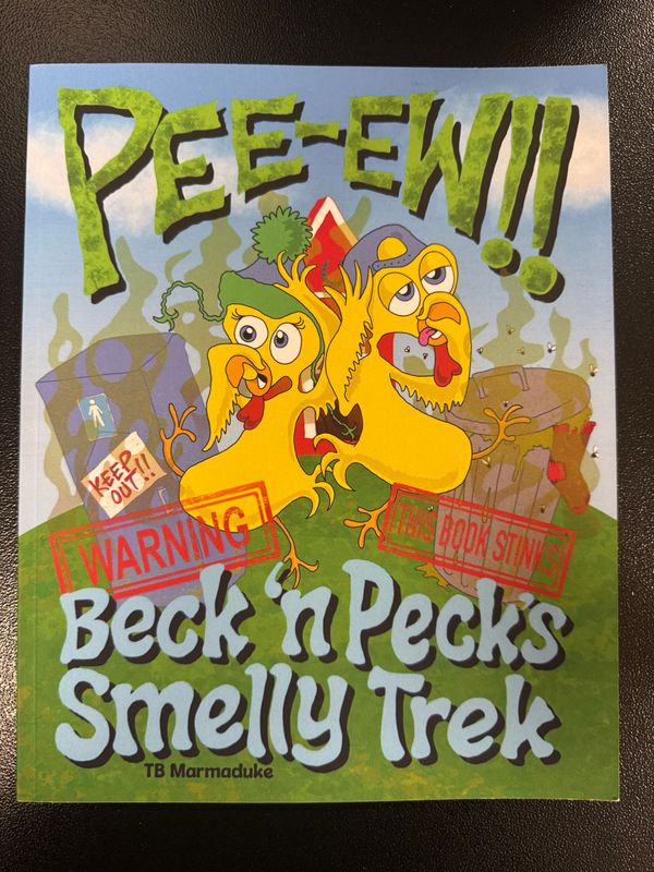 "Pee-ew!! Beck ‘n Peck’s Smelly Trek" by TB Marmaduke