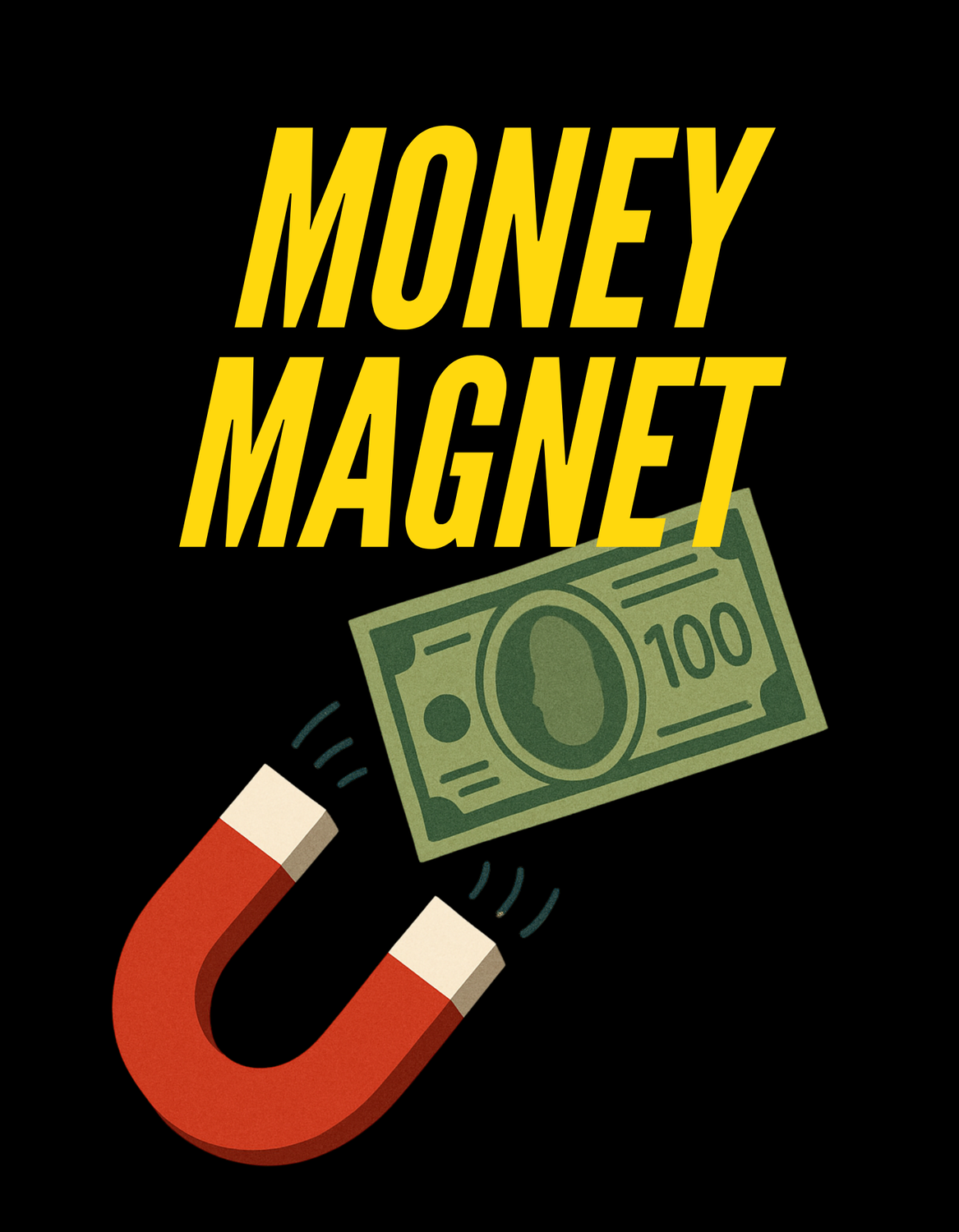 Money Magnet Tshirt