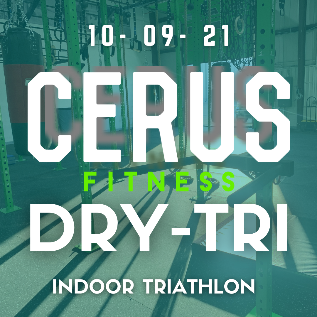Cerus Fitness Dry-Tri 10.09.21 Cerus Fitness Dry-Tri 10.09.21