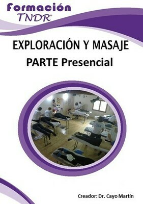 Exploración y Masaje TNDR Nivel 2 Parte presencial