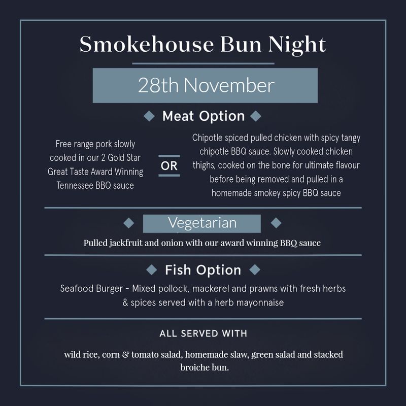 November 28th- Dublicious Delivers - Smokehouse Bun Night