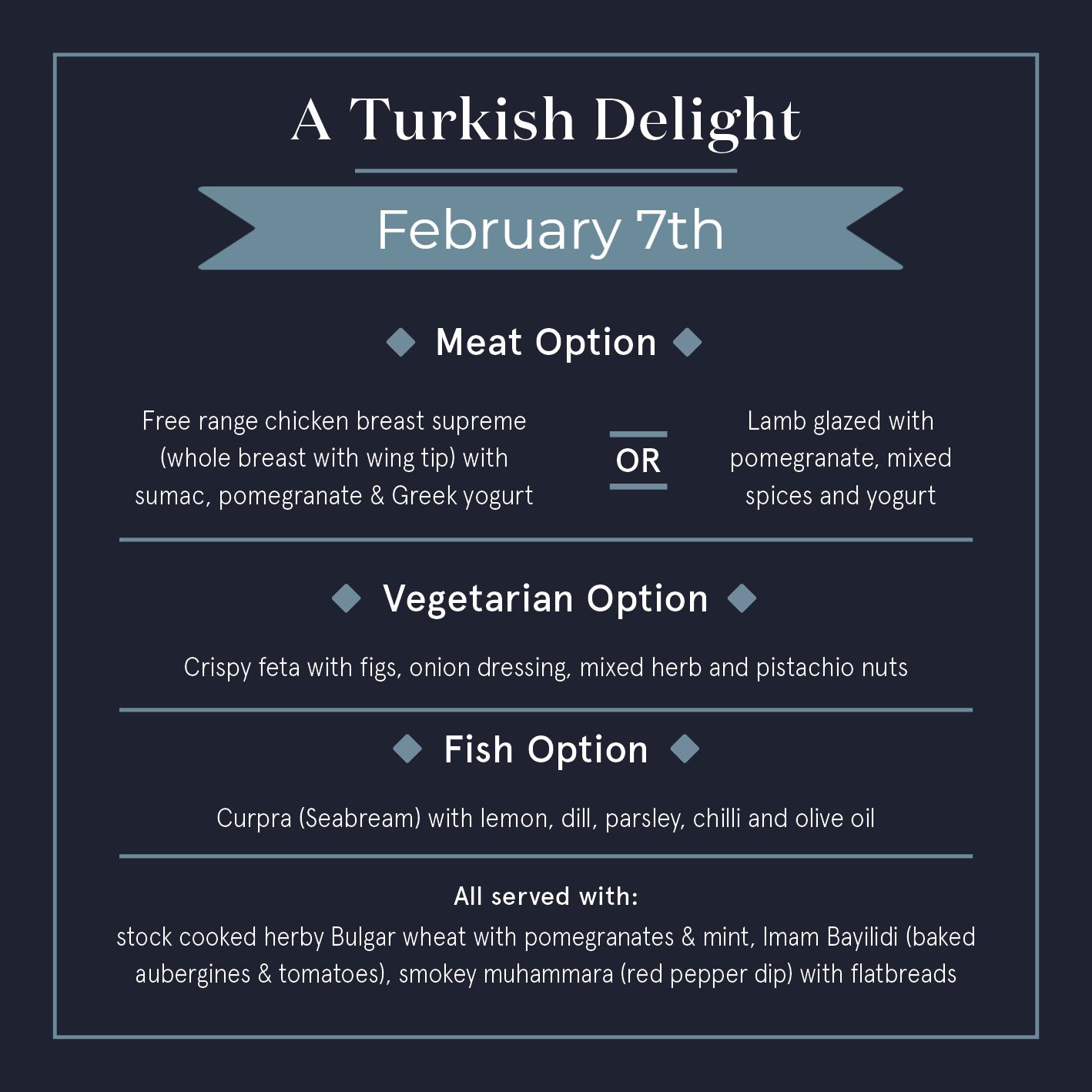 February 7th - Dublicious Delivers - A Turkish Delight