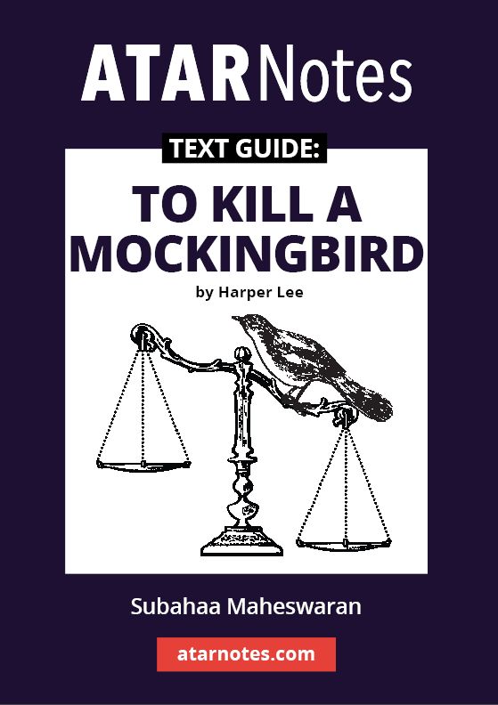ATARNotes Text Guide: To Kill A Mockingbird