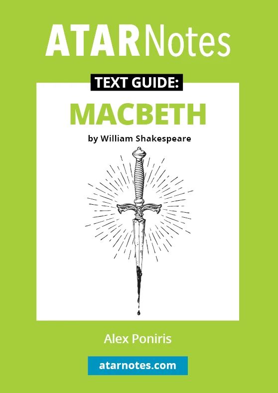 ATARNotes Text Guide: Macbeth