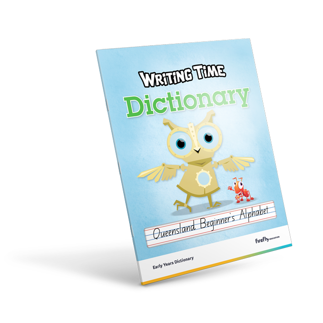 Writing Time Dictionary Queensland Beginners Alphabet