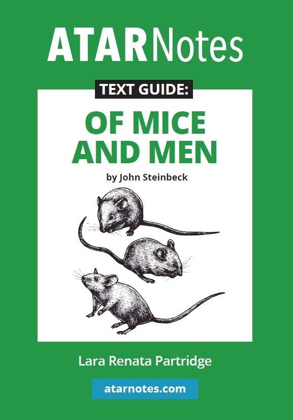 ATARNotes Text Guide: Of Mice and Men