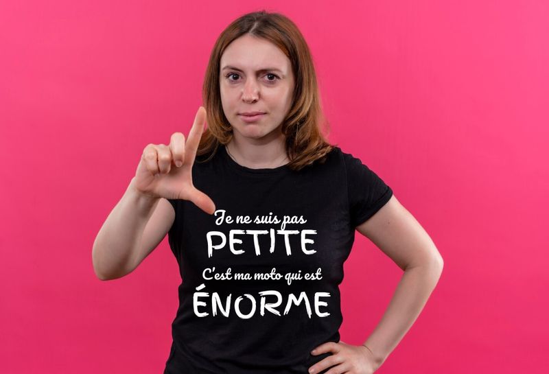 Je ne suis pas PETITE c'est ma moto qui est ENORME