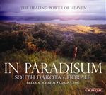 In Paradisum: The Healing Power of Heaven/South Dakota Chorale