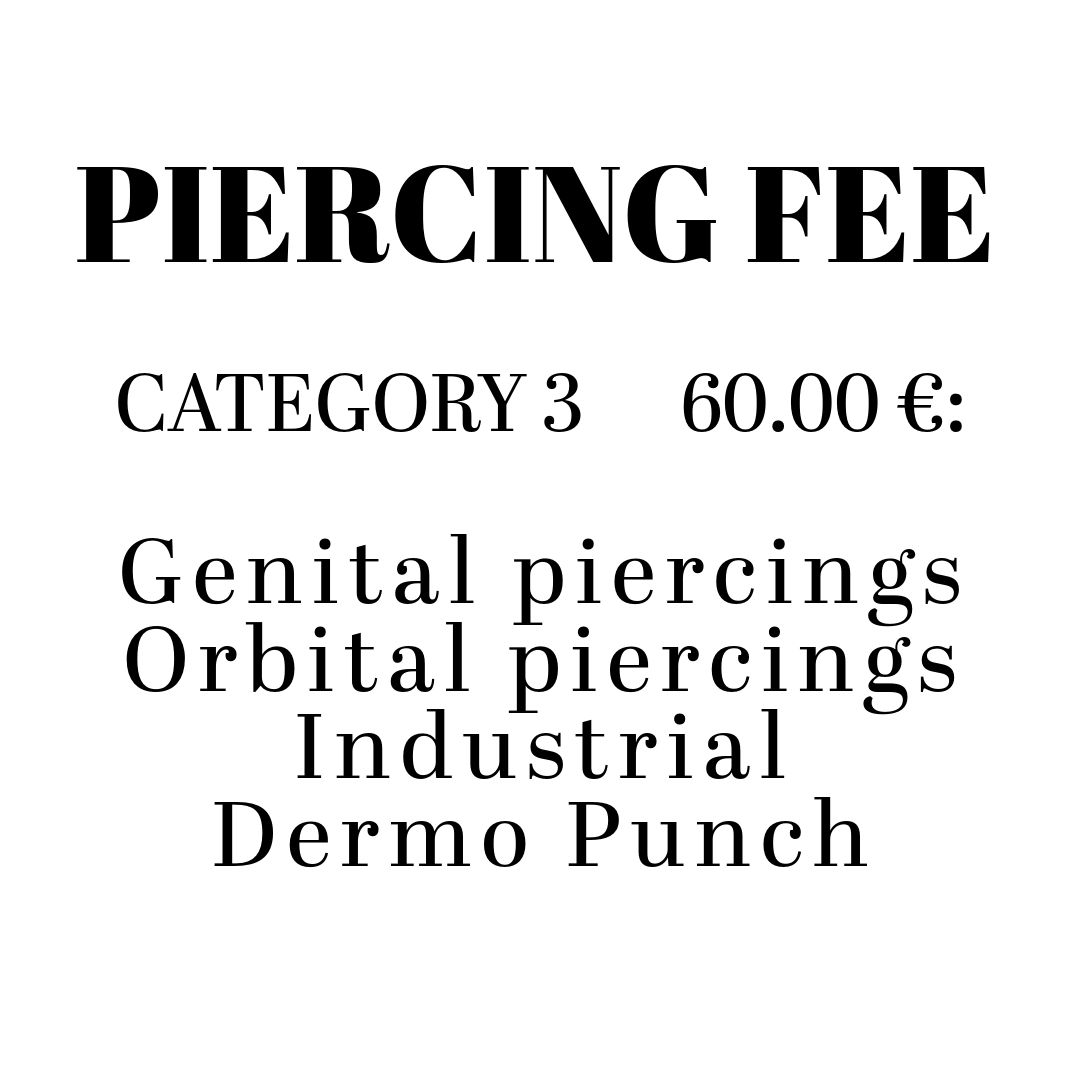 Piercing Fee Category 3 60€