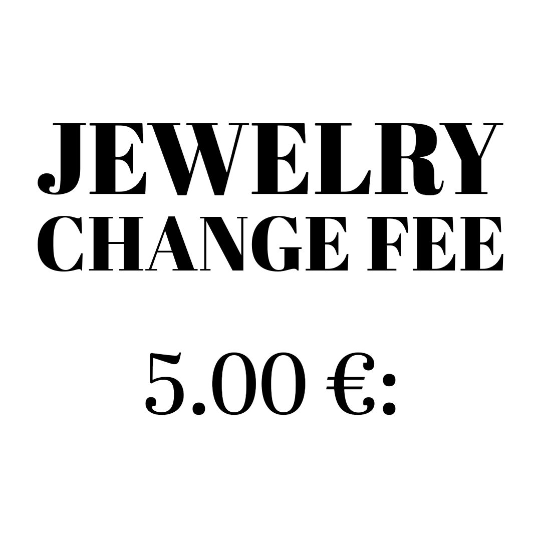 Jewelry Change Fee 5€