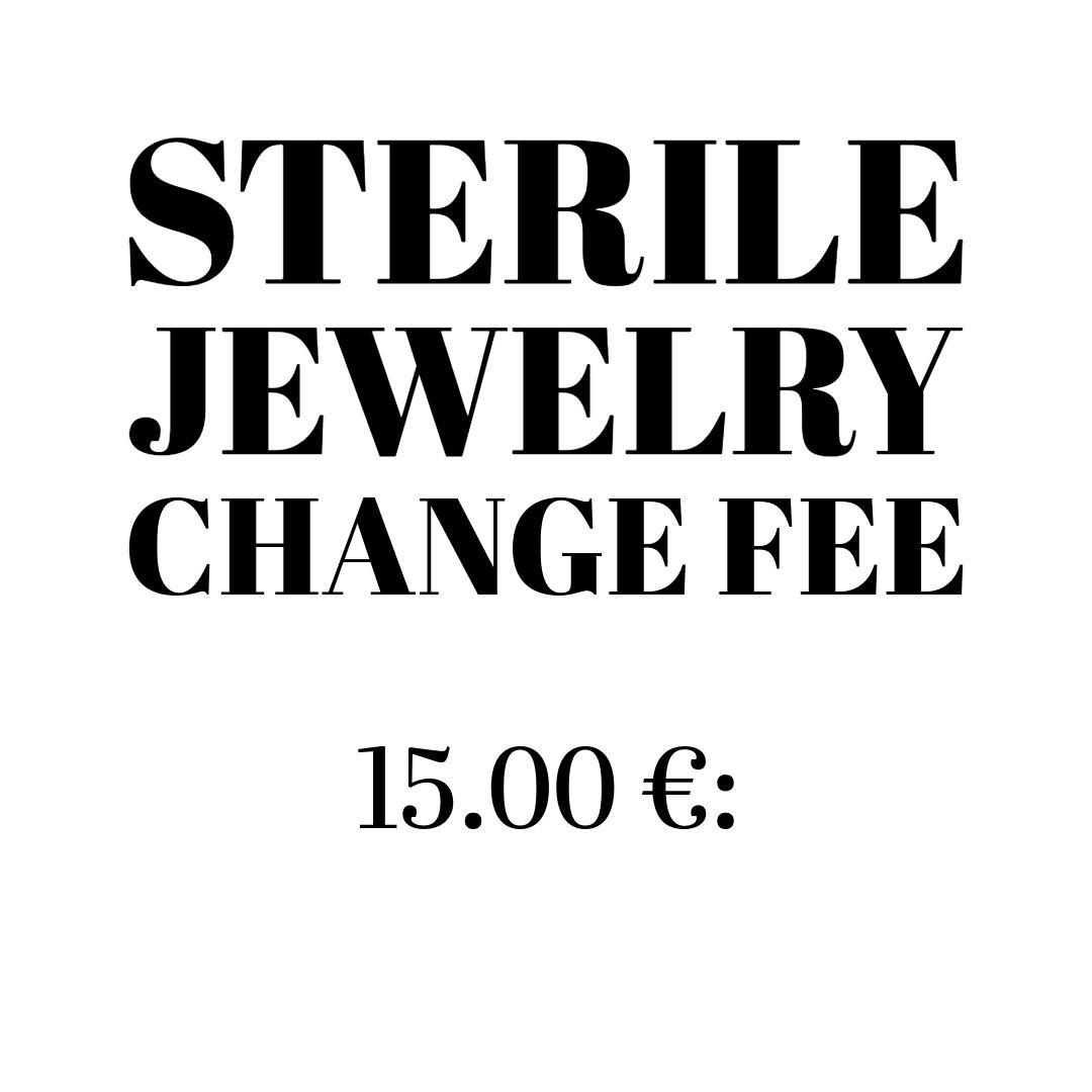 Sterile Jewelry Change Fee 15€