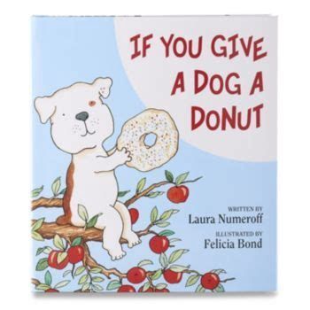 If You Give A Dog A Donut  Laura Numeroff