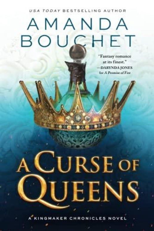 A Curse of Queens - (Kingmaker Chronicles) by Amanda Bouchet (Paperback)