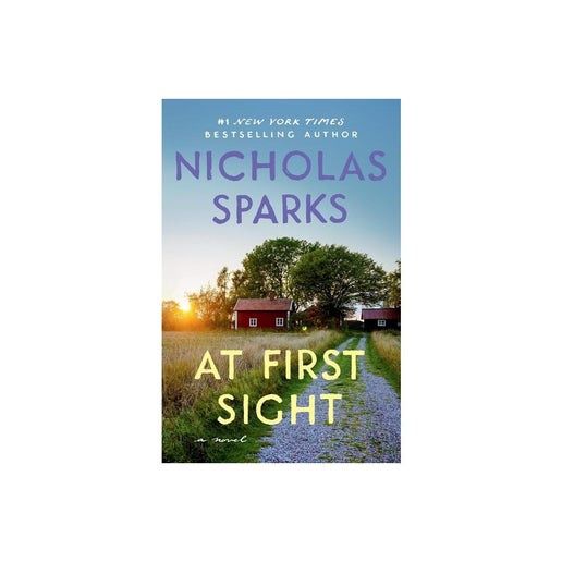 At First Sight - by Nicholas Sparks (Paperback)