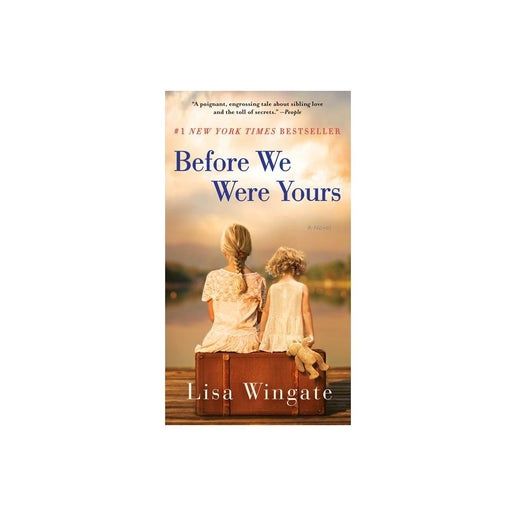 Before We Were Yours - by Lisa Wingate (Paperback)