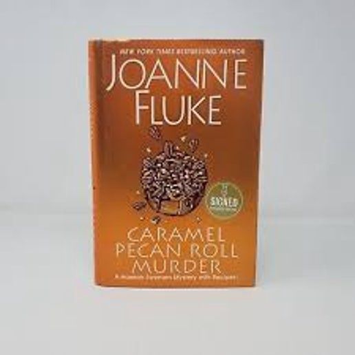 Caramel Pecan Roll Murder - Joanne Fluke - Signed Exclusive Edition
