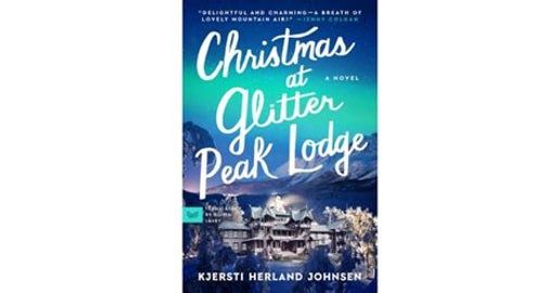 Christmas at Glitter Peak Lodge - by Kjersti Herland Johnsen