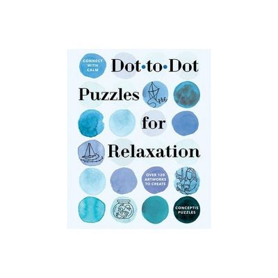 Connect with Calm- Dot-to-Dot Puzzles for Relaxation by Conceptis Puzzles