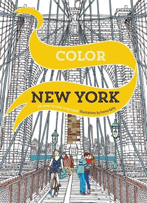 Color: Color New York : 20 Views to Color in by Hand
