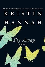 Fly Away by Kristin Hannah