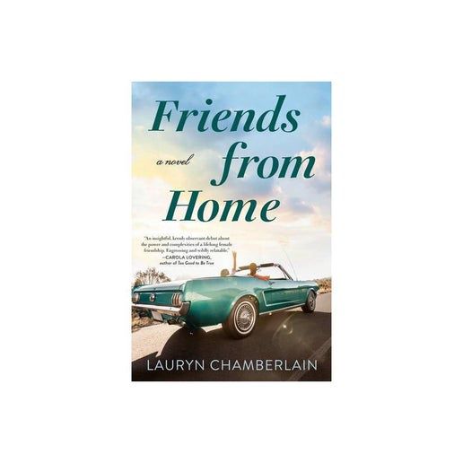 Friends From Home - by Lauryn Chamberlain