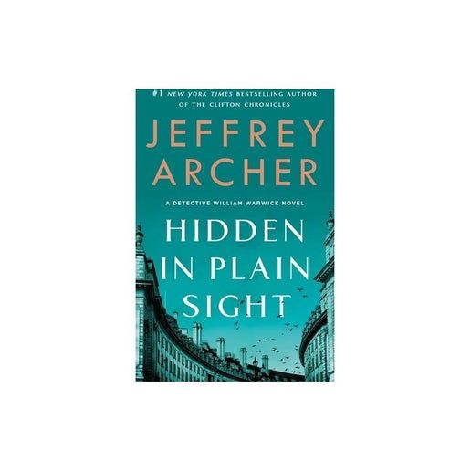 Hidden in Plain Sight - (William Warwick Novels) by Jeffrey Archer