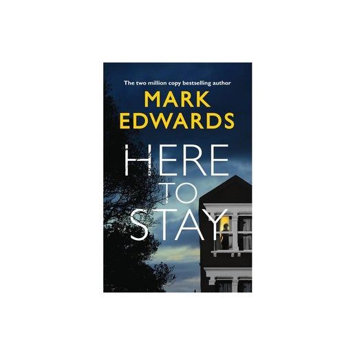 Here to Stay - by Mark Edwards