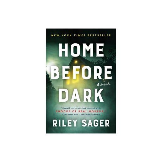 Home Before Dark by Riley Sager