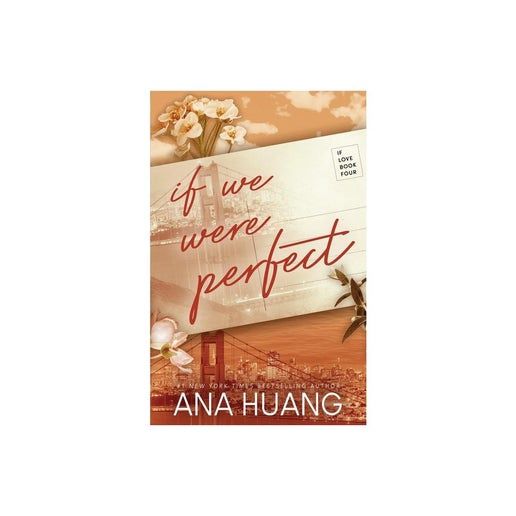 If We Were Perfect - (If Love) by Ana Huang