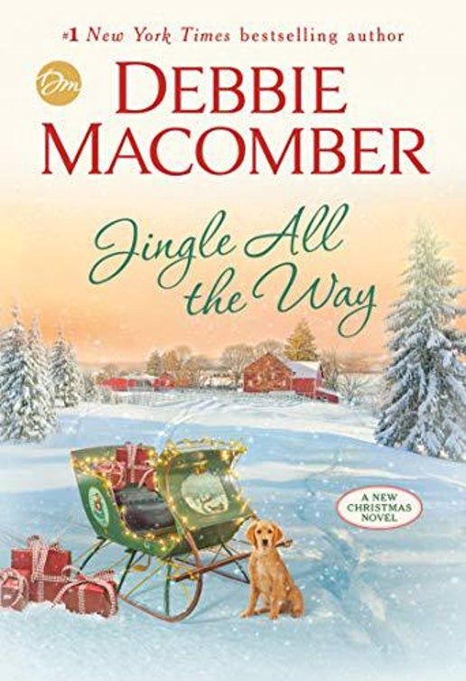 Jingle All the Way: A Novel by Debbie Macomber
