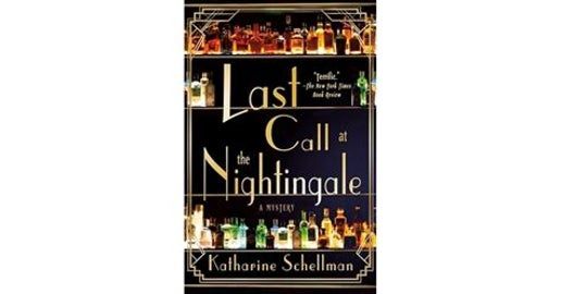 Last Call at the Nightingale : A Mystery by Katharine Schellman