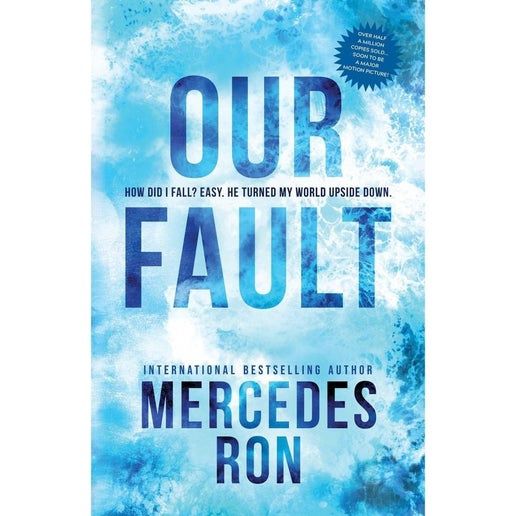 Our Fault - (Culpable) by Mercedes Ron