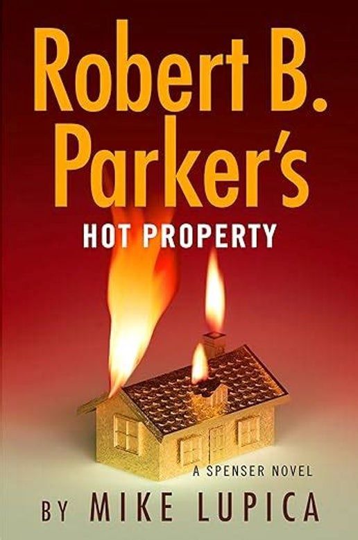Robert B. Parker's Hot Property - (Spenser) by Mike Lupica