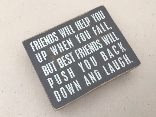 Box Sign - Friends Will Help