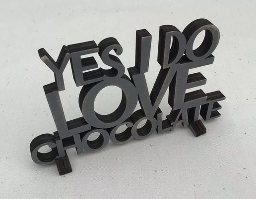 Wood Art - Yes I do love chocolate
