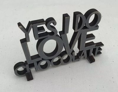 Wood Art - Yes I do love chocolate