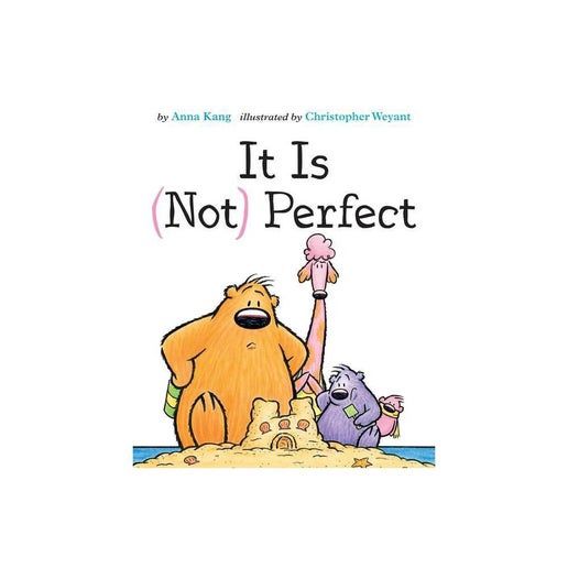 It Is Not Perfect - (You are Not Small) by Anna Kang (Hardcover)