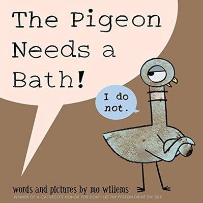 The Pigeon Needs a Bath! (Pigeon, 9) by Mo Willems