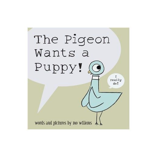 The Pigeon Wants a Puppy! (eon) (Hardcover) by Mo Willems