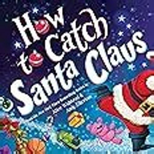 How To Catch Santa Claus