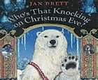 Who's That Knocking on Christmas Eve? by Jan Brett