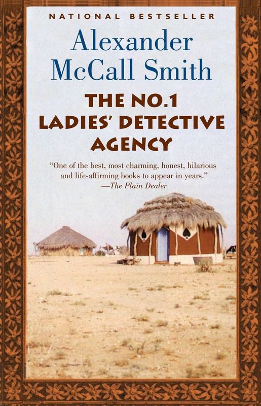 The No. 1 Ladies' Detective Agency (Book 1) by Alexander McCall Smith