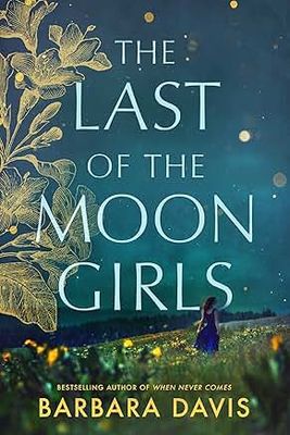 The Last of the Moon Girls by Barbara Davis