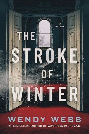 The Stroke of Winter - by Wendy Webb (Paperback)