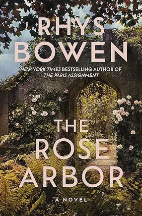 The Rose Arbor - by Rhys Bowen (Paperback)