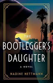 The Bootlegger's Daughter - by Nadine Nettmann (Paperback)