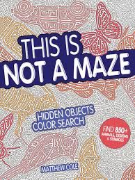 This is Not a Maze - by Matthew Cole (Paperback)